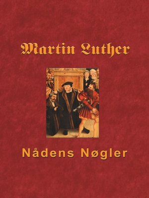 cover image of Martin Luther--Nådens Nøgler